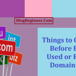 Things to Consider Before Buying Used or Expired Domain Name