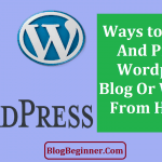 Ways to Secure And Protect wordpress site From Hackers
