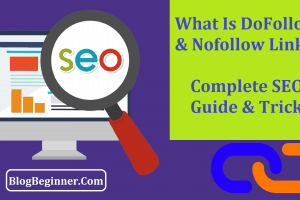 What Is DoFollow & Nofollow Link In SEO: Complete Guide & Trick