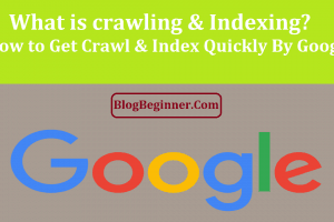 What is crawling & Indexing? How to Get Crawl & Index By Google Fast