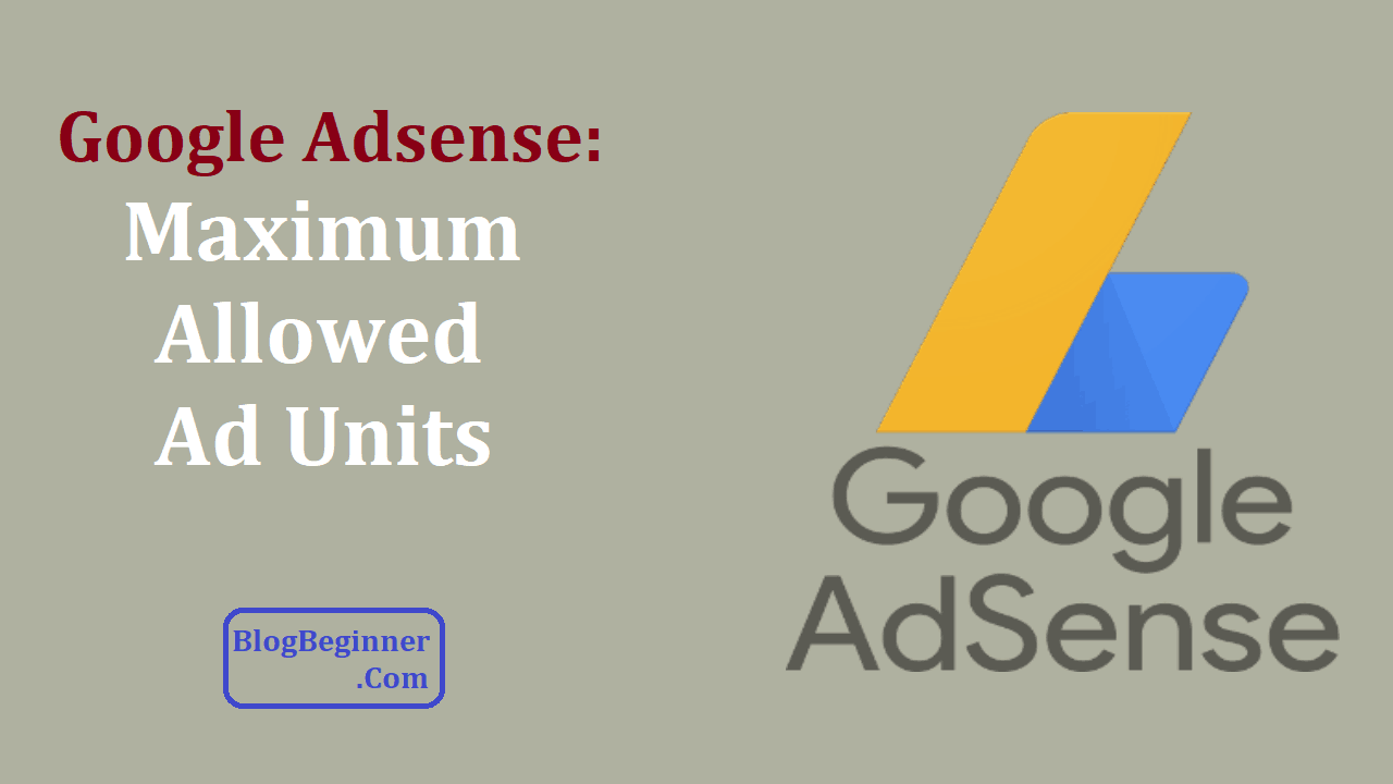 google adsense maximum allowed ad units