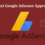 How to Get Google Adsense Approval Fast: [Trick & Method]