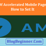 Benefits Of Accelerated Mobile Pages (AMP) for SEO & How to Set It