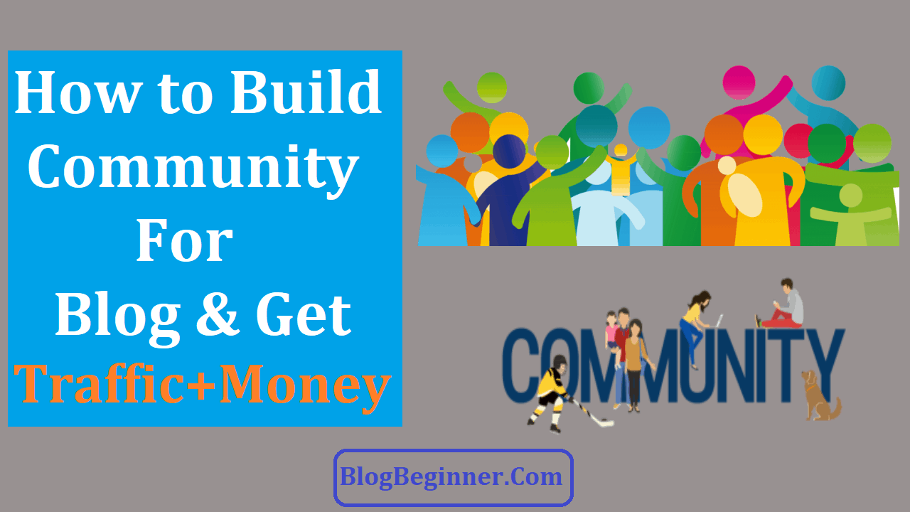 How to Build Community for Blog