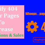 Modify 404 Error Page To Increase Conversions & Sales: Low Bounce Rate