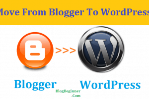 How to Move from Blogger (BlogSpot) to WordPress With SEO [Method]