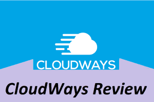 Cloudways Review 2022: (Users & Experts) 9 Pros & 3 Cons