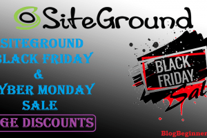 SiteGround Black Friday 2022 Deal: Huge Discounts (Cyber Monday)