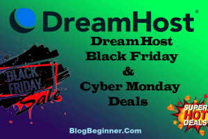DreamHost Black Friday Deals 2022: Discount Offers Cyber Monday